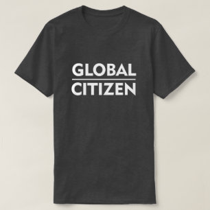 GLOBAL CITIZEN T-Shirt