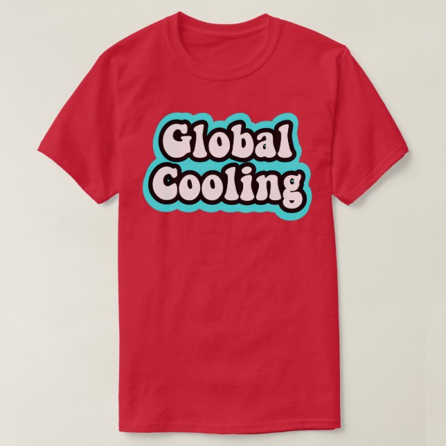 Global Cooling T-Shirt (Design Front)