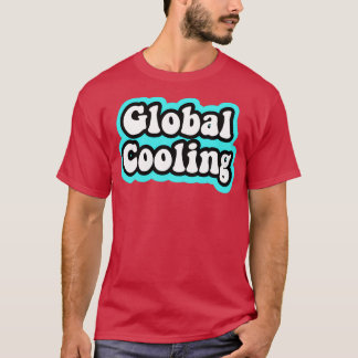 Global Cooling T-Shirt