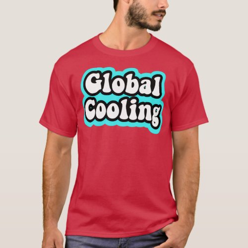 Global Cooling T_Shirt
