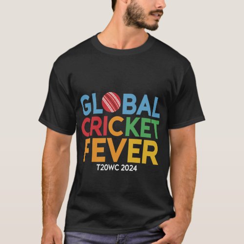 Global Cricket Fever T20WC 2024 design mens  T_Shirt