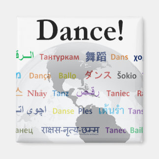 Global Dance - The Global Language (Customizable) Magnet