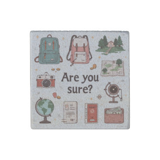 Global Explorer "Are You Sure?" Magnet