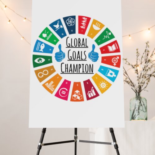 Global Goals Champion United Nations SDGs 2030 Foam Board