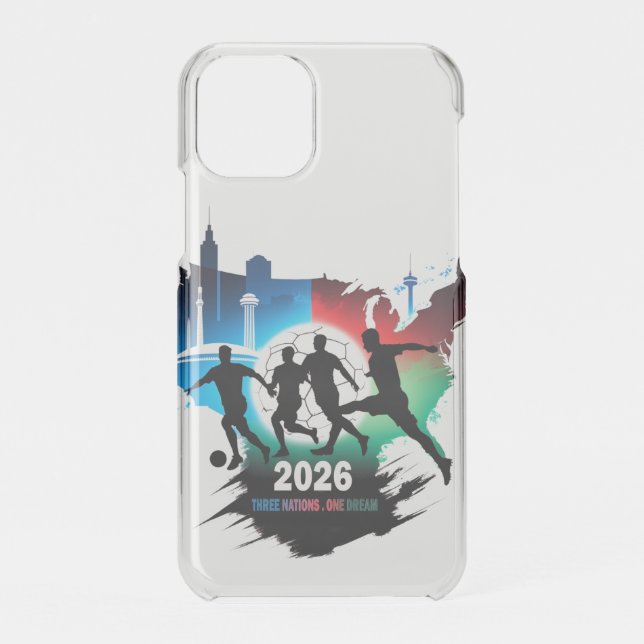 Global Soccer 2026 Three Nations. One Dream.  Uncommon iPhone Case (Back)
