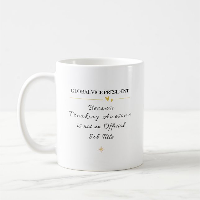 Global Vice President Office Quote Coffee Mug (Left)