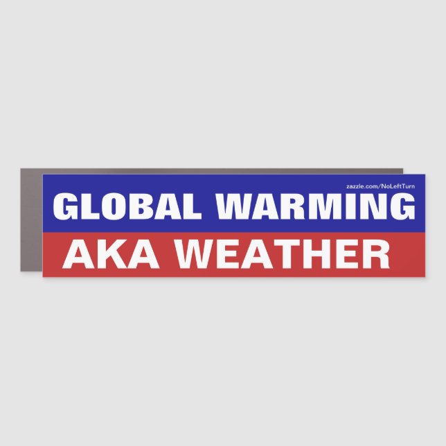 Global Warming AKA Weather Car Magnet (Front)
