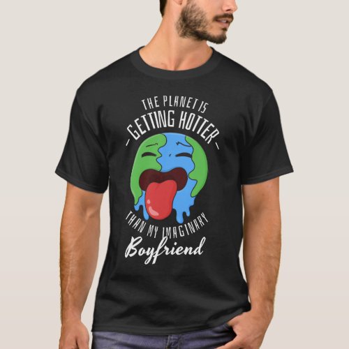 Global warming funny climate change T_Shirt