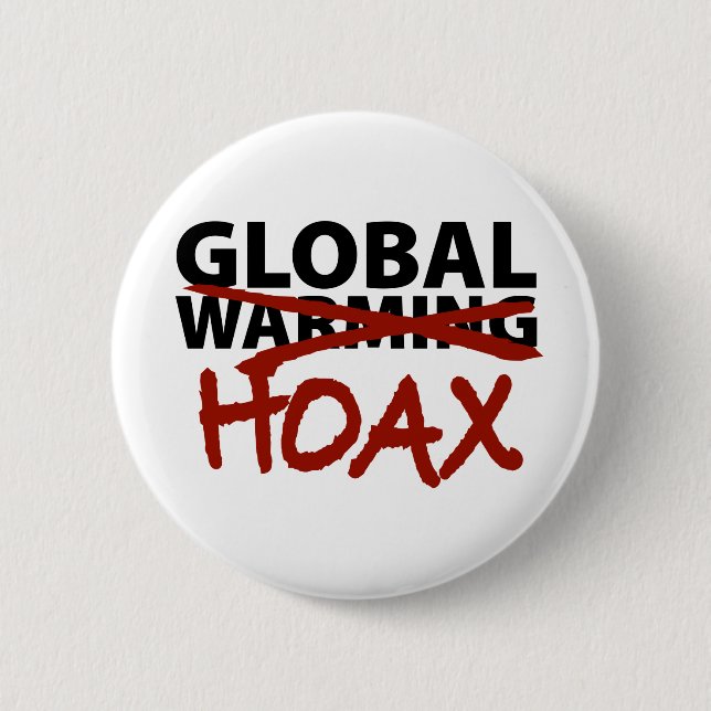 Global Warming Hoax Pinback Button (Front)