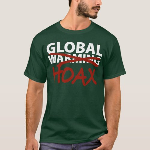 Global Warming Hoax T_Shirt