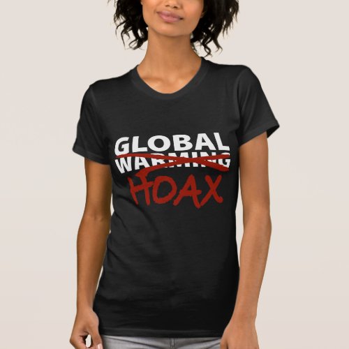 Global Warming Hoax T_Shirt