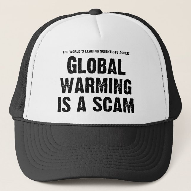 Global Warming is a Scam Trucker Hat (Front)