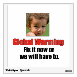 Global Warming Peel Off Wall Decal