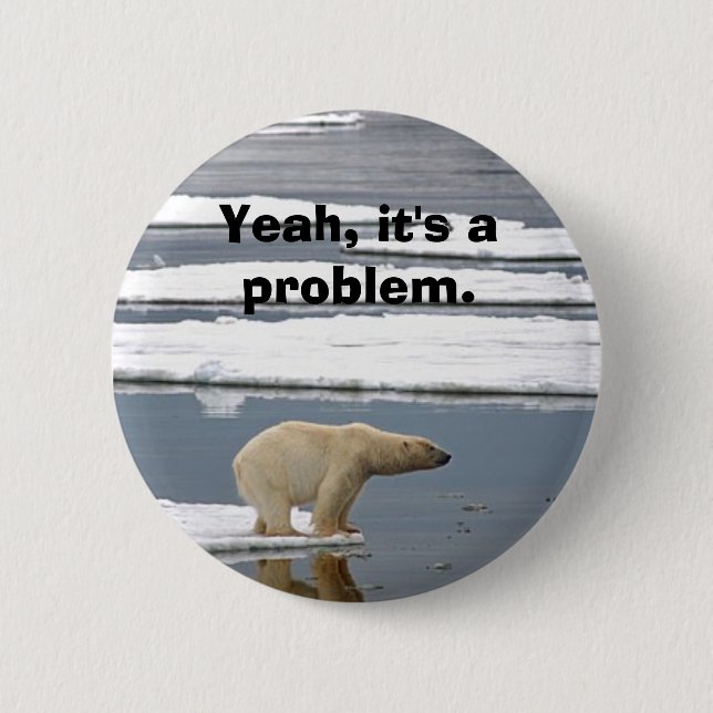 Global Warming Pinback Button (Front)