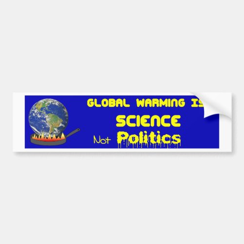 Global Warming Science Bumper Sticker