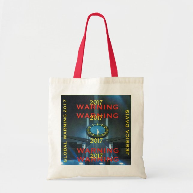 Global Warning 2017 Tote Bag (Front)