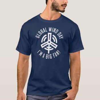 Global Wind Day Fan Pun T-shirt by HolidayBug at Zazzle