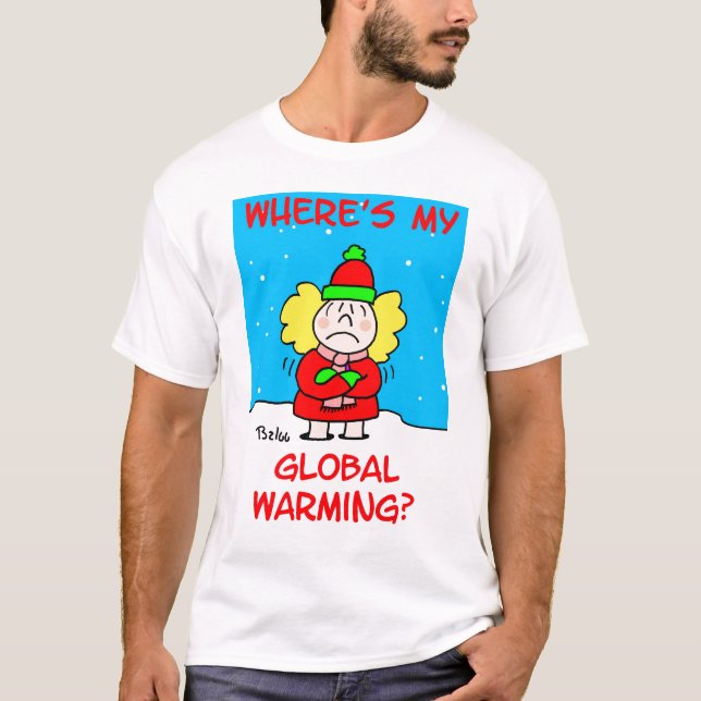 globalwarmingtshirt T-Shirt (Front)