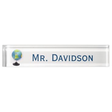 Globe Teacher's Custom Desk Nameplate