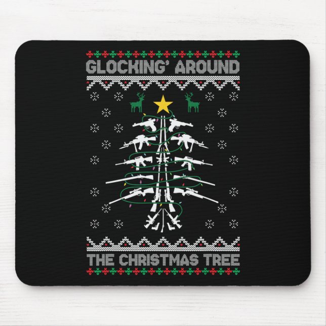 Glocking Around The Christmas Tree Ugly Christmas  Mouse Pad (Front)