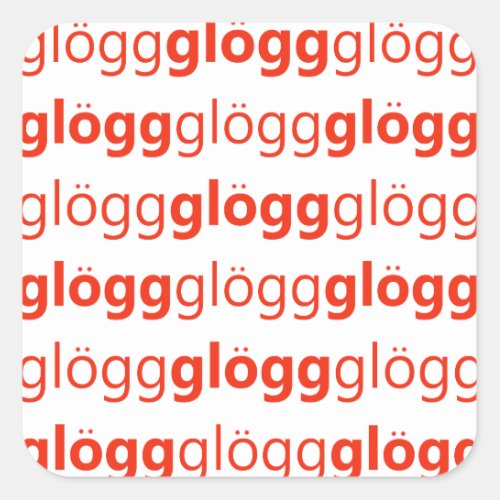 Glogg Glogg Glogg Funny Swedish Square Sticker