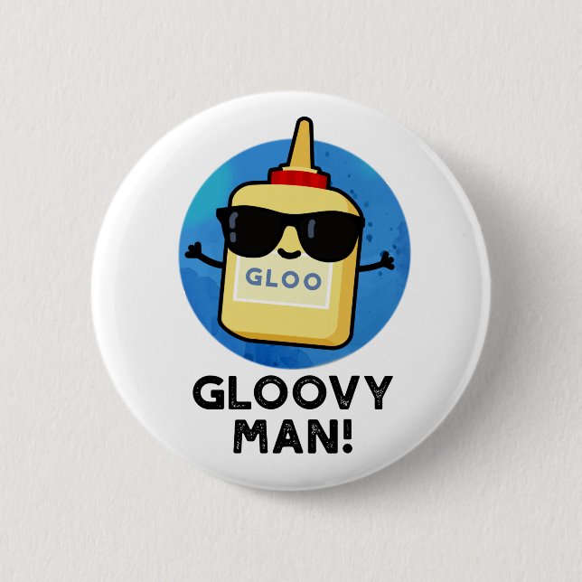 Gloovy Man Funny Super Glue Pun  Button (Front)