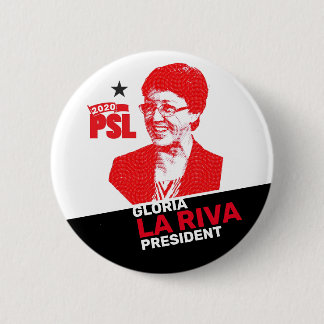 Gloria La Riva for President 2020 Button