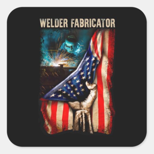 Glorious American Welder Fabricator Flag US Square Sticker