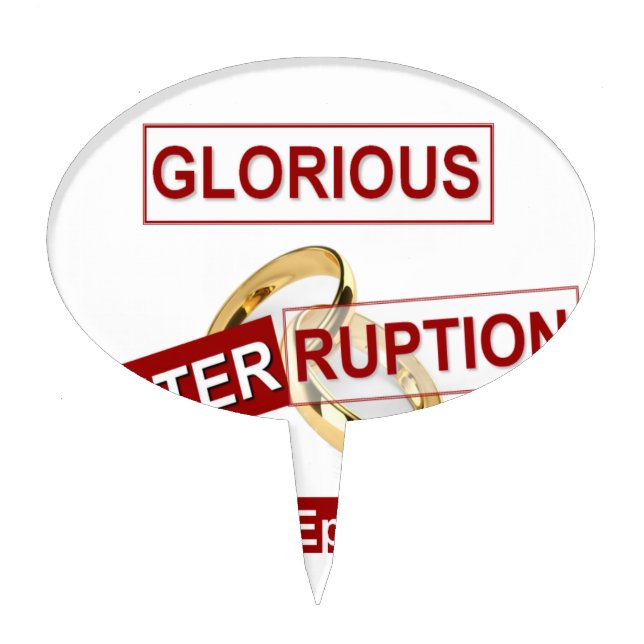 Glorious Interruption: A Golden Beginning Cake Topper (Front)