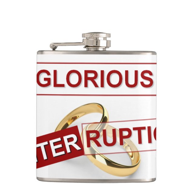 Glorious Interruption: A Golden Beginning Flask (Front)