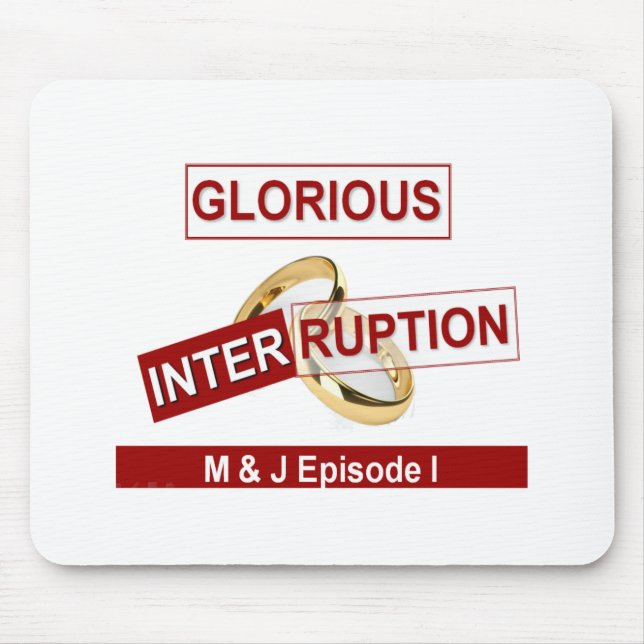 Glorious Interruption: A Golden Beginning Mouse Pad (Front)