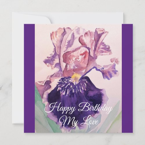 Glorious Purple Watercolor Iris Love Birthday Card