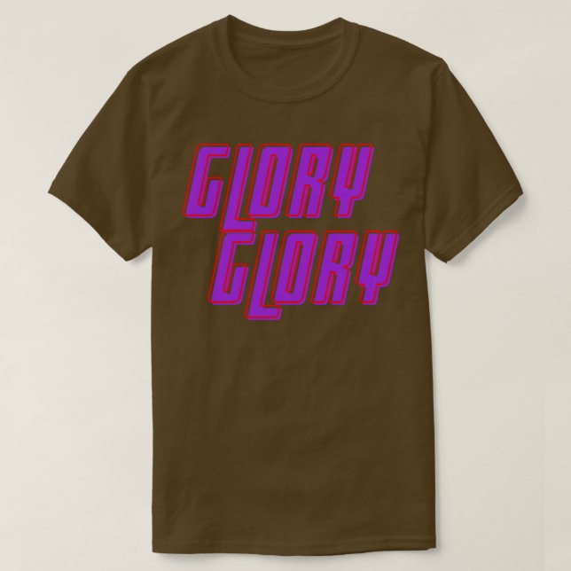 Glory Glory T-Shirt (Design Front)