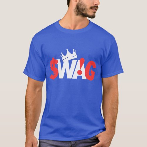 Glory King of Swag T_Shirt