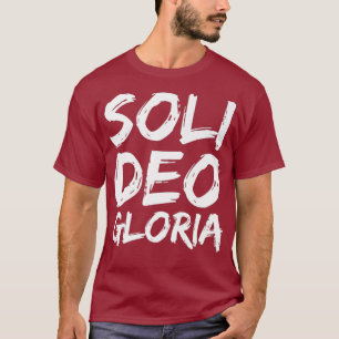 Glory to God Alone Quote Reformation T-Shirt