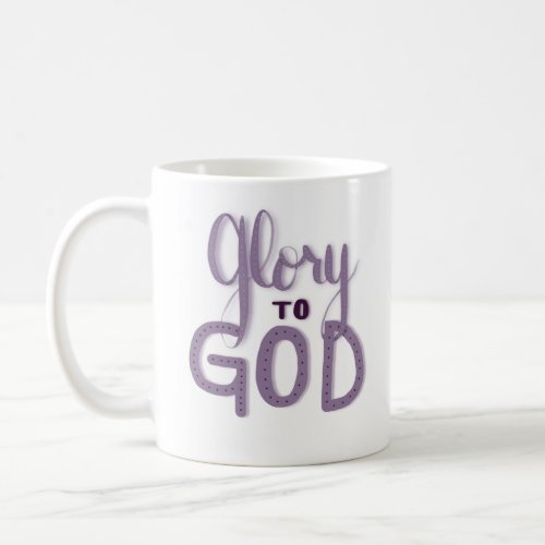 Glory To God Mug