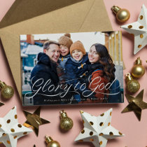 Glory to God script religious photo Christmas Holiday Card