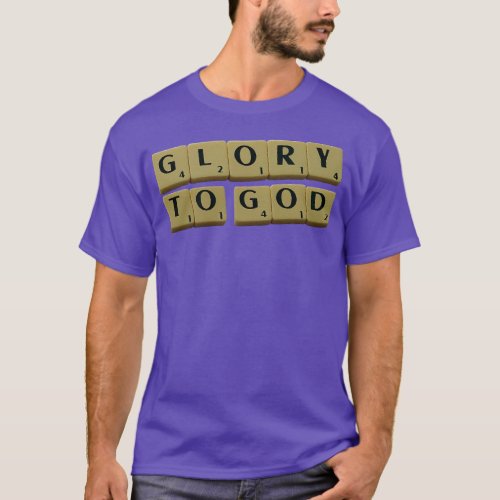Glory To God T_Shirt