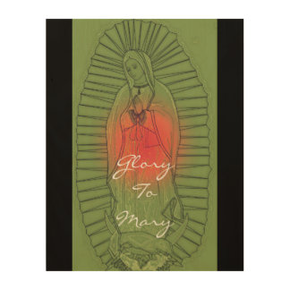 Glory To Mary Wood Wall Art