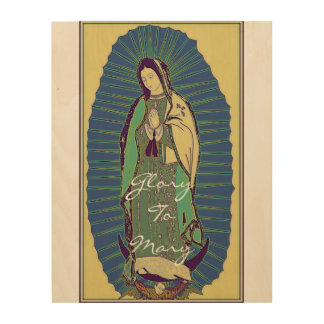 Glory To Mary Wood Wall Art