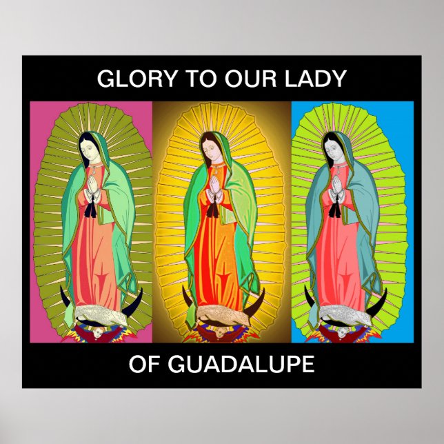 GLORY TO OUR LADY OF GUADALUPE POSTER (Front)
