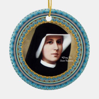 Glory To Saint Faustina Ceramic Ornament by spillpeace at Zazzle