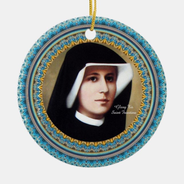 Glory To Saint Faustina Ceramic Ornament (Front)