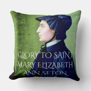 GLORY TO SAINT MARY ANN ELIZABETH SETON THROW PILLOW