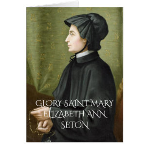 GLORY TO SAINT MARY ELIZABETH ANN SETON CARDS