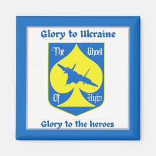 Glory To The Heroes Ukraine Fighter Ace Magnet