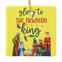 Glory to the newborn king