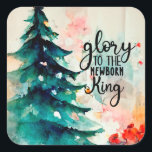 Glory to the Newborn King Christmas Carol Square Sticker<br><div class="desc">Christmas sticker depicts a beautiful watercolor design with a simple pine tree and abstract background. It features a line from the beloved Carol,  "Hark the herald angels sing,  Glory to the newborn King!"_</div>