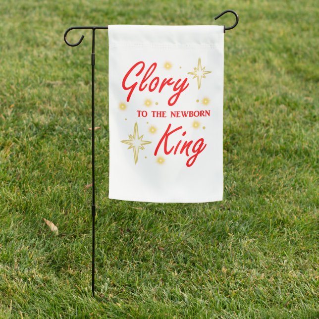 Glory to the Newborn King Garden Flag (In SItu)