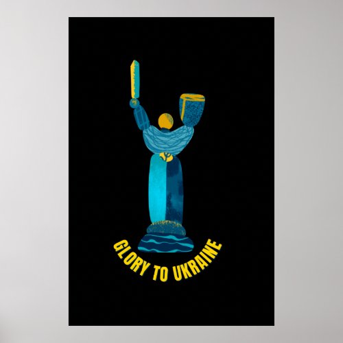 Glory To Ukraine Motherland Monument Poster